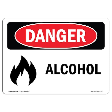Signmission Safety Sign, OSHA Danger, 10" Height, 14" Width, Aluminum, Alcohol, Landscape OS-DS-A-1014-L-1991